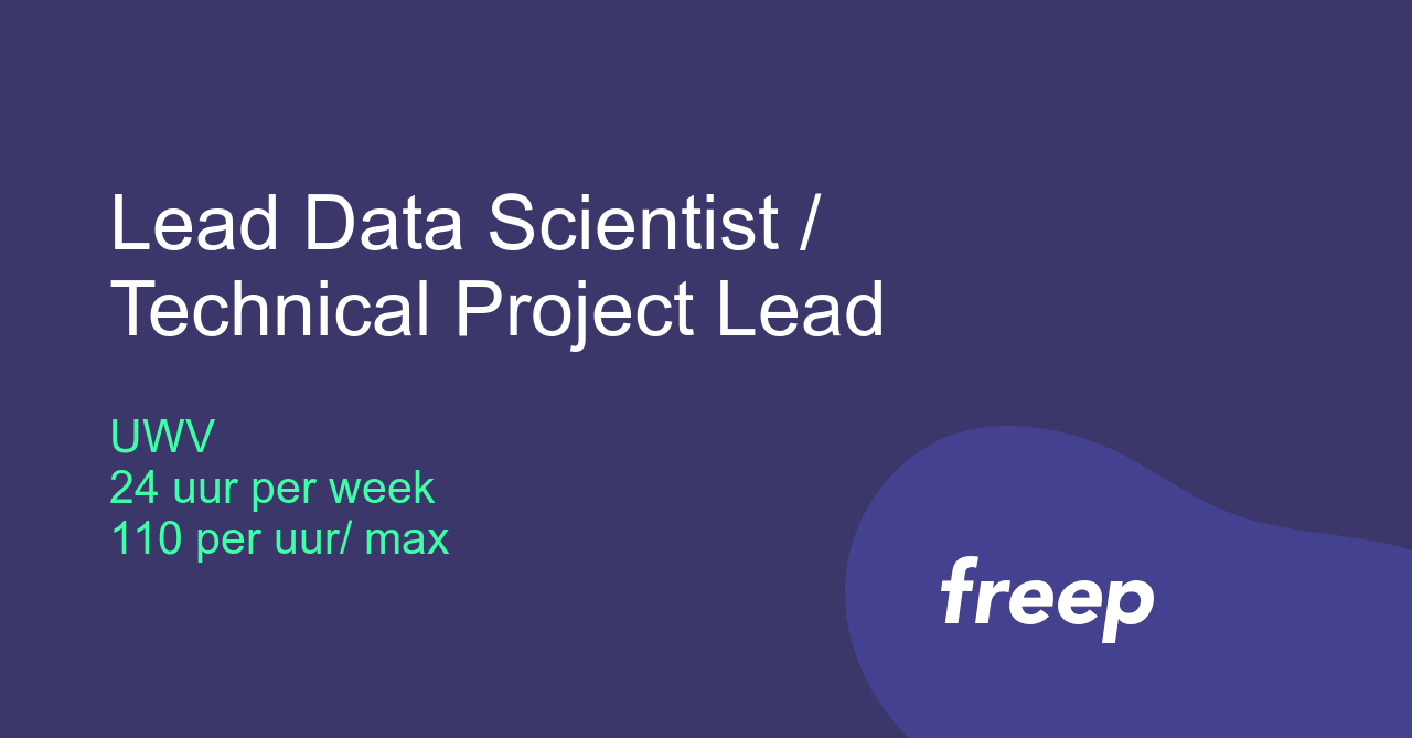 Lead Data Scientist /Technical Project Lead bij UWV ZZP Interim